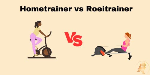 hometrainer vs roeitrainer